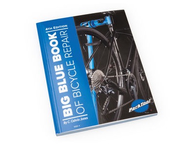 PARK TOOL Big Blue Book Of Bicycle Repair Volume IV